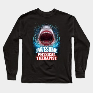 Jawesome Physical Therapist - Great White Shark Long Sleeve T-Shirt